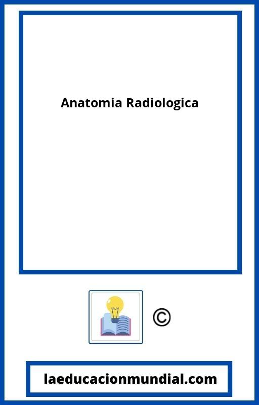 Anatomia Radiologica PDF