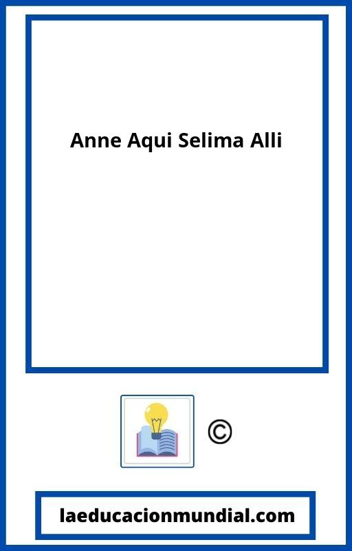 Anne Aqui Selima Alli PDF