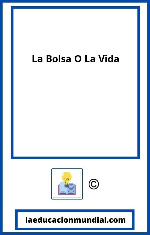 La Bolsa O La Vida PDF