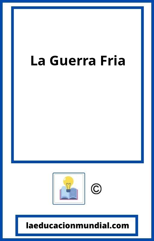 La Guerra Fria PDF