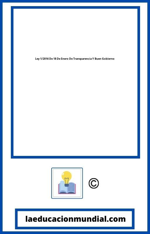 Ley 1/2016 De 18 De Enero De Transparencia Y Buen Gobierno PDF