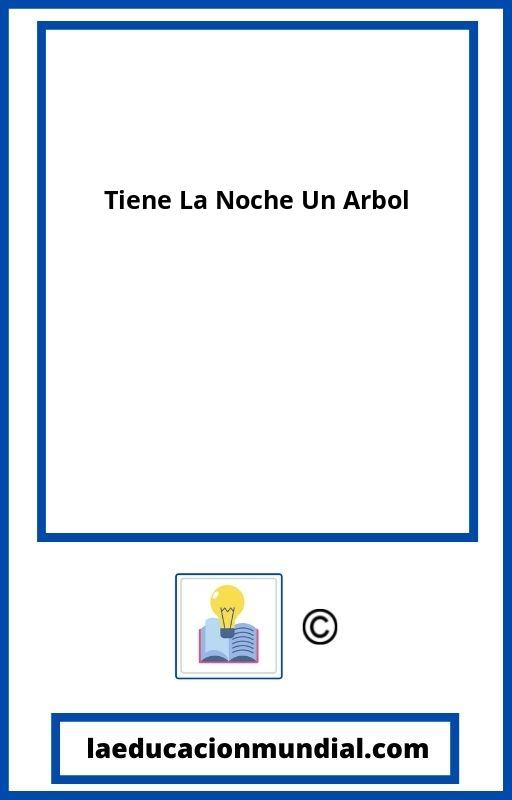 Tiene La Noche Un Arbol PDF